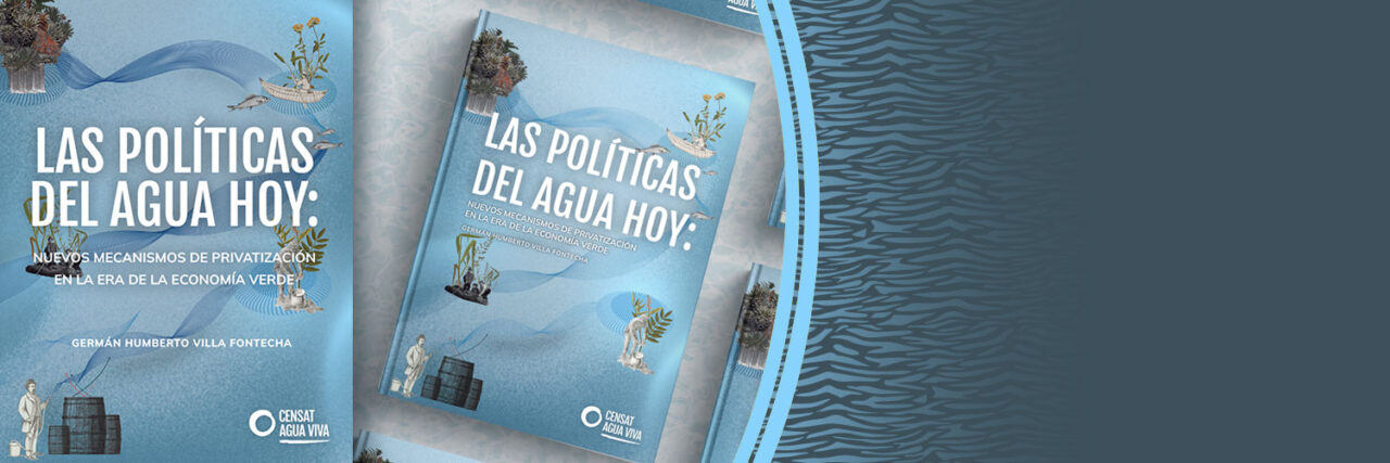 Las políticas del agua hoy: nuevos mecanismos de privatización en la ...