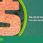 Foro: Más allá del humo verde: visiones territoriales frente al mercado de créditos de carbono